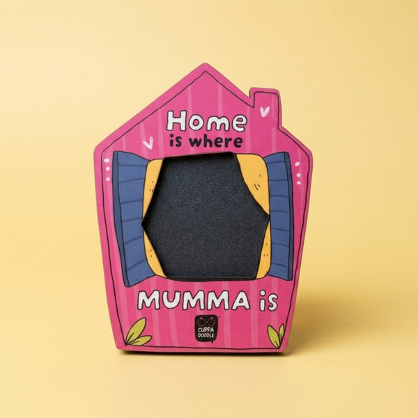 "Home is where Mumma is" Photo Magnet